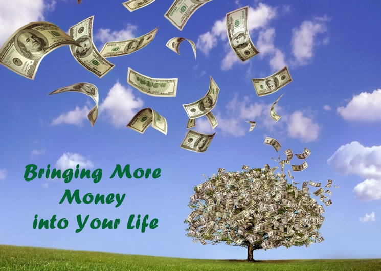 Bringing More Money into Your Life