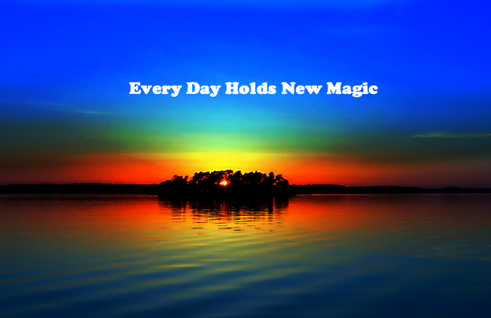 Everday Holds New Magic