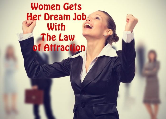 use Law of attraction to get job