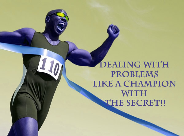 Dealing With Problems Like A Champion With The Secret