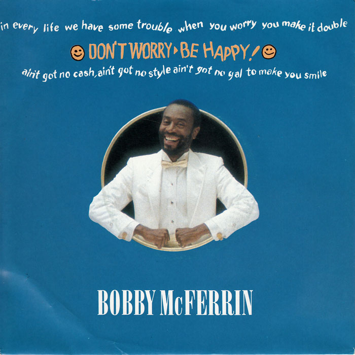 bobby-mcferrin-dont-worry-be-happy