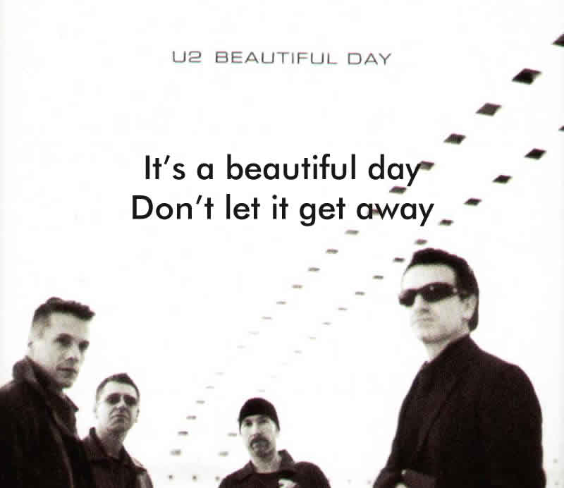 Inspirational Song Beautiful Day by U2