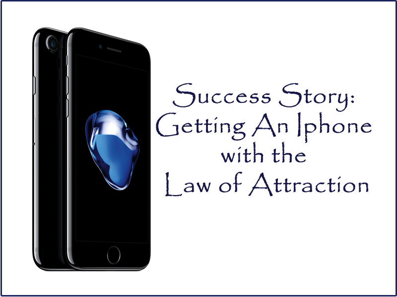success-story-getting-an-iphone-with-the-law-of-attraction